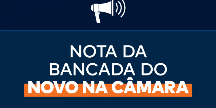 Nota da Bancada do Partido NOVO na Câmara dos Deputados Privado: Nota da Bancada do Partido NOVO na Câmara dos Deputados